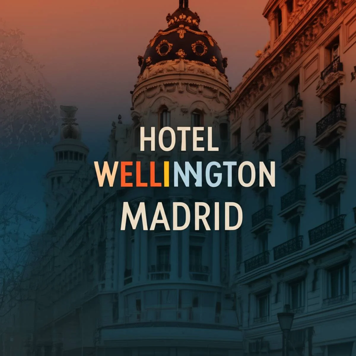 هتل ولینگتن مادرید Hotel Wellington Madrid